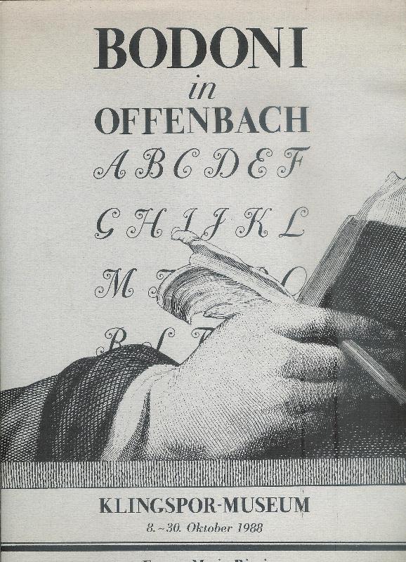 Bodoni in Offenbach. 57 Meisterwerke von Giambattista Bodoni und ein Beitrag seiner Nachfolger in einer Ausstellung im Klingspor-Museum.