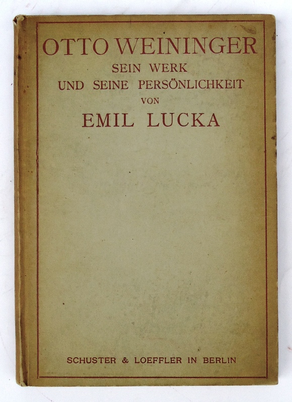 Otto Weininger. Sein Werk und seine Persönlichkeit. 3. bis 6. Auflage.