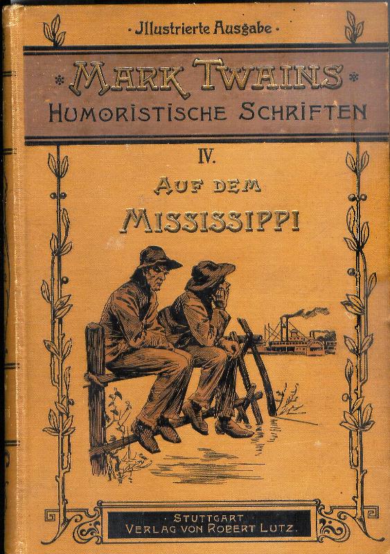 Auf dem Mississippi. Nach dem fernen Westen. Illustrierte Ausgabe. 10. Aufl.
