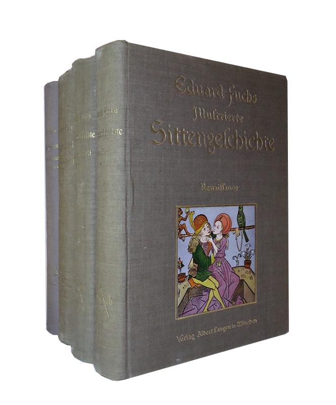 Illustrierte Sittengeschichte vom Mittelalter bis zur Gegenwart. 3 Bände + 1 Ergänzungsband.