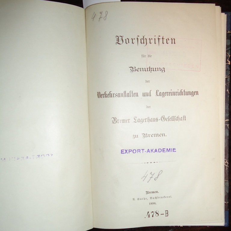 Vorschriften für die Benutzung der Verkehrsanstalten und Lagereinrichtungen der Bremer Lagerhaus-Gesellschaft zu Bremen.