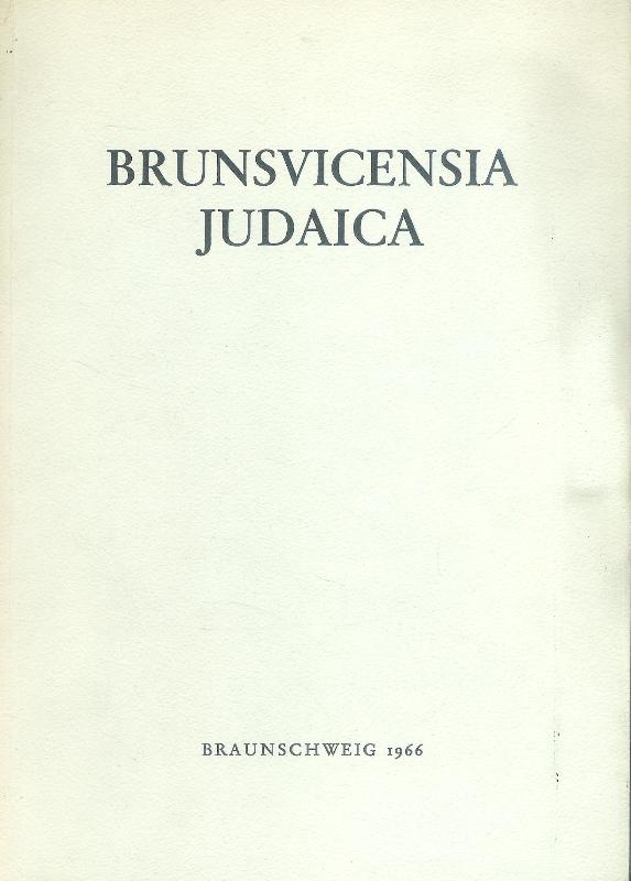 Brunsvicensia Judaica. Gedenkbuch für die jüdischen Mitbürger der Stadt Braunschweig 1933-1945.