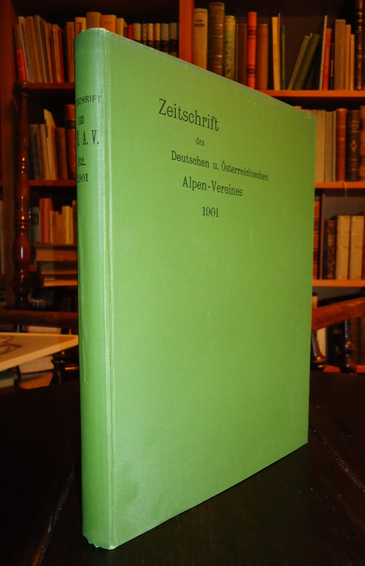 Zeitschrift des deutschen und österreichischen Alpenvereins. Jg. 1901, Bd. XXXII.