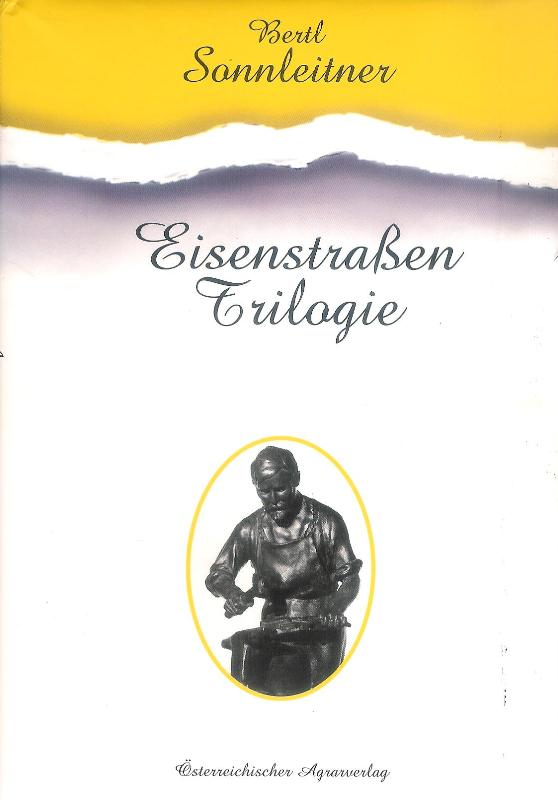 Eisenstraßen Trilogie.