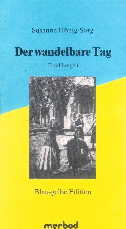 Widmungsexemplar - Der wandelbare Tag. Erzählungen.