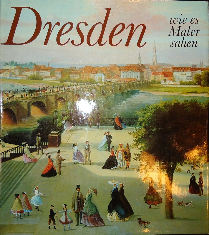 Dresden wie es Maler sahen.