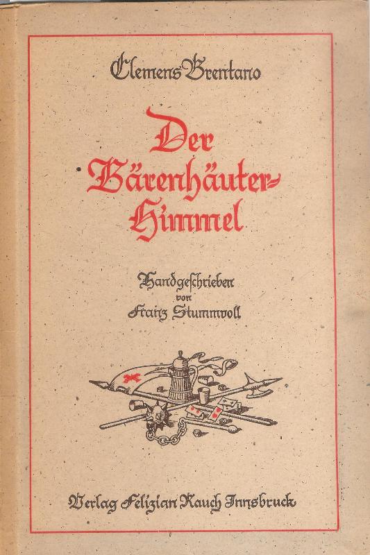 Der Bärenhäuterhimmel. Geschrieben und gezeichnet von Franz Stummvoll.
