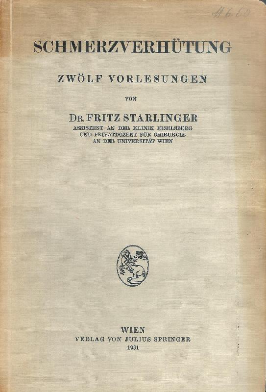 Schmerzverhütung. Zwölf Vorlesungen.