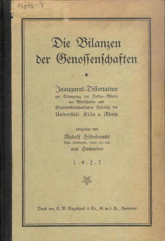 Die Bilanzen der Genossenschaften. Inaugural-Dissertation zur Erlangung der Doktorwürde einer Wirtchafts- und Sozialwissenschaftlichen Fakultät der Universität Köln a. Rhein.