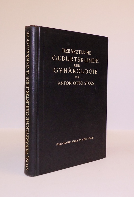 Tierärztliche Geburtskunde und Gynäkologie. Einschließlich der Krankheiten der Neugeborenen.