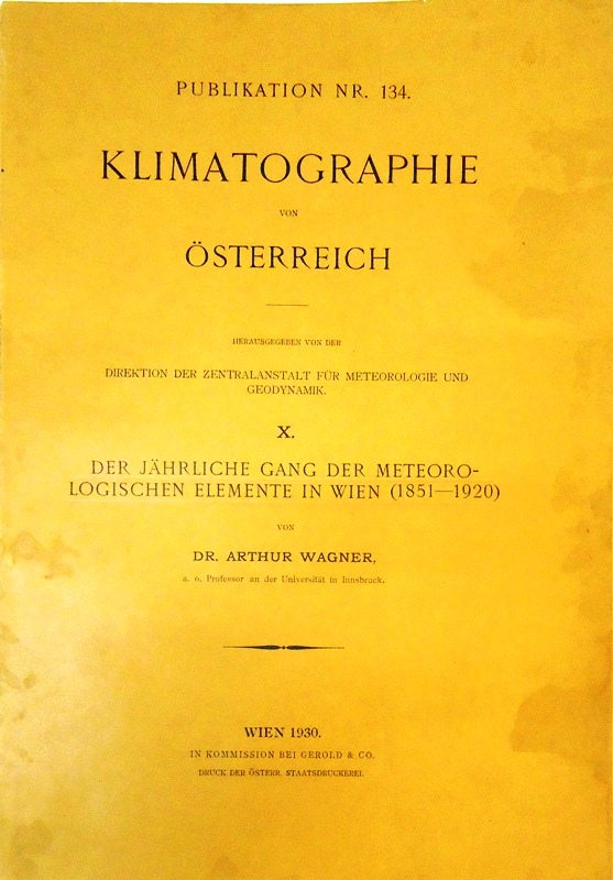Der jährliche Gang der meteorologischen Elemente in Wien (1851-1920). Herausgegeben von der Zentralanstalt für Meteorologie und Geodynamik.