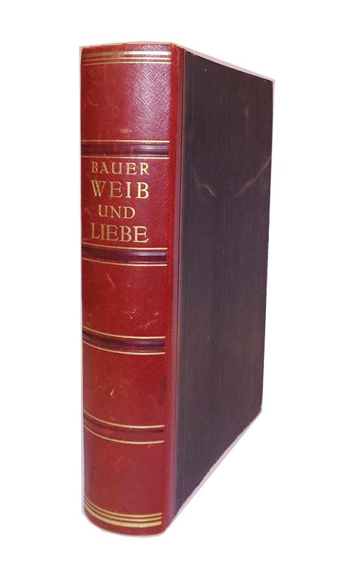Halblederausgabe - Weib und Liebe. Studie über das Liebesleben des Weibes. 1. bis 10. Tausend.