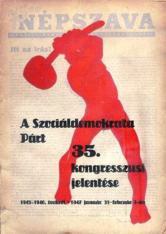 A szocialdemokrata part. 35. kongresszusi jelentese. 1947.