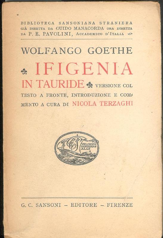 Ifigenia in tauride. Versione col testo a fronte, introduzione e commento a cura di Nicola Terzaghi.