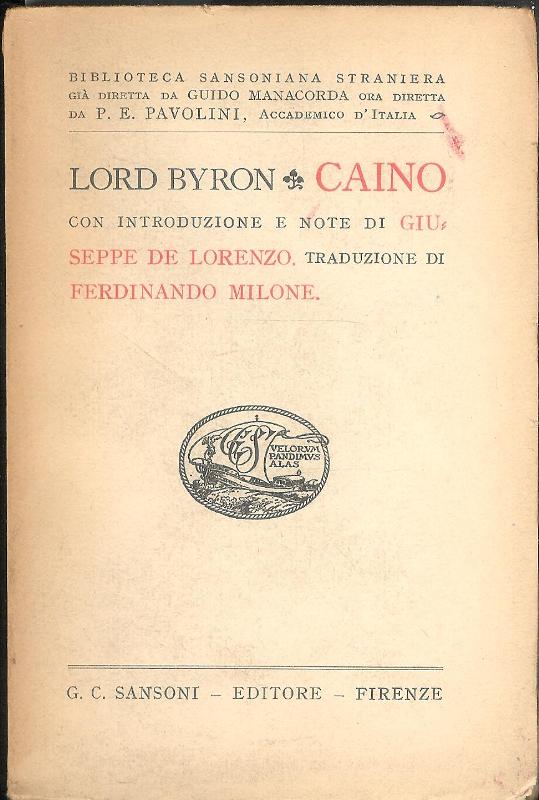 Caino con introduzione e note di Guiseppe de Lorenzo. Traduzione di Ferdinando Milone.