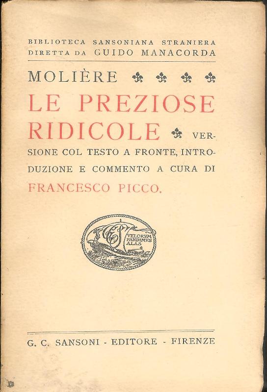 Le preziose ridicole. Versione col testo a fronte, introduzione e commento a cura di Francesca Picco.