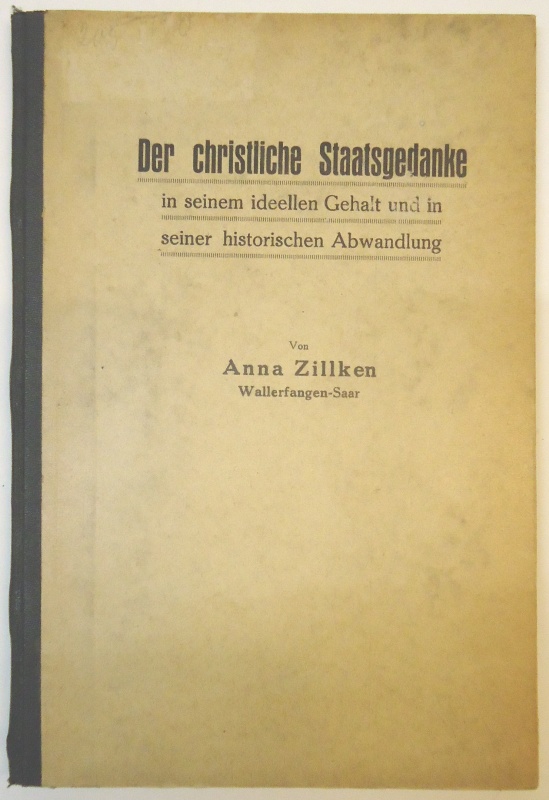 Der christliche Staatsgedanke in seinem ideellen Gehalt und in seiner historischen Abwandlung. Dissertation eingereicht zur Erlangung der Doktorwürde der wirtschafts- und sozailwissenschaftlichen Fakultät der Universität Köln.
