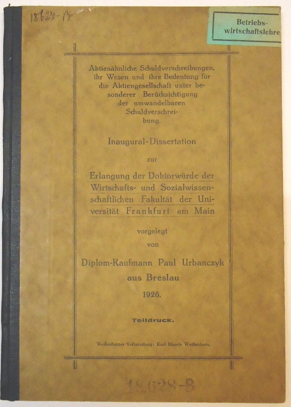 Aktienähnliche Schuldverschreibungen, ihr Wesen und ihre Bedeutung für die Aktiengesellschaft unter besonderer Berücksichtigung der umwandelbaren Schuldverschreibung. Inaugural-Dissertation.