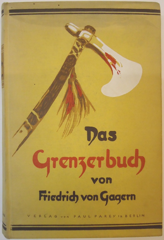 Das Grenzerbuch. Von Pfadfindern, Häuptlingen und Lederstrumpfen.