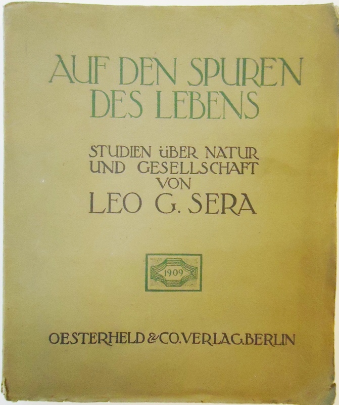 Auf den Spuren des Lebens. Studien über Natur und Gesellschaft.