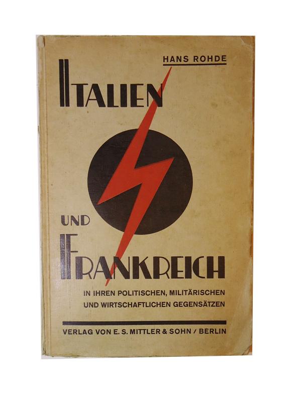 Italien und Frankreich in ihren politischen, militärischen und wirtschaftlichen Gegensätzen.