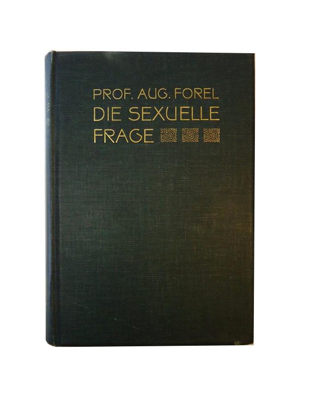 Die sexuelle Frage. Eine naturwissenschaftliche, psychologische, hygienische und soziologische Studie für Gebildete. 5.-10. Tausend.