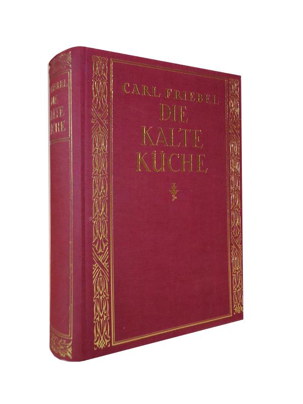 Die kalte Küche. Handbuch für praktisches Anrichten. Auslösen und Ausbeinen von Schlachtfleisch, praktisches Zerlegen von Fischen, Wild und Geflügel. 2., durchgesehene und verbesserte Auflage.