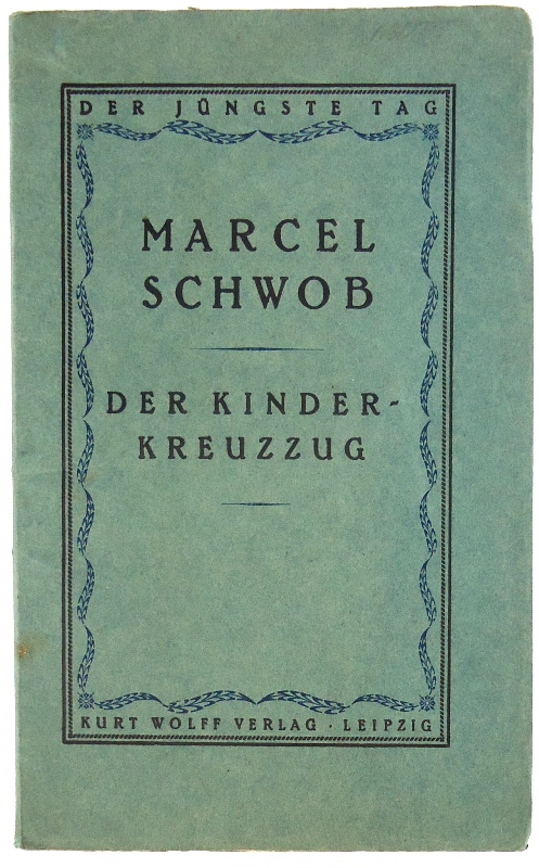 Der Kinderkreuzzug. (= Der jüngste Tag, 16. Band). Übertragung von Arthur Seiffhart.