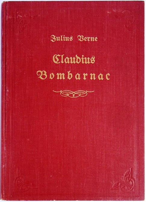 Claudius Bombarnac. Notizbuch eines Reporters.
