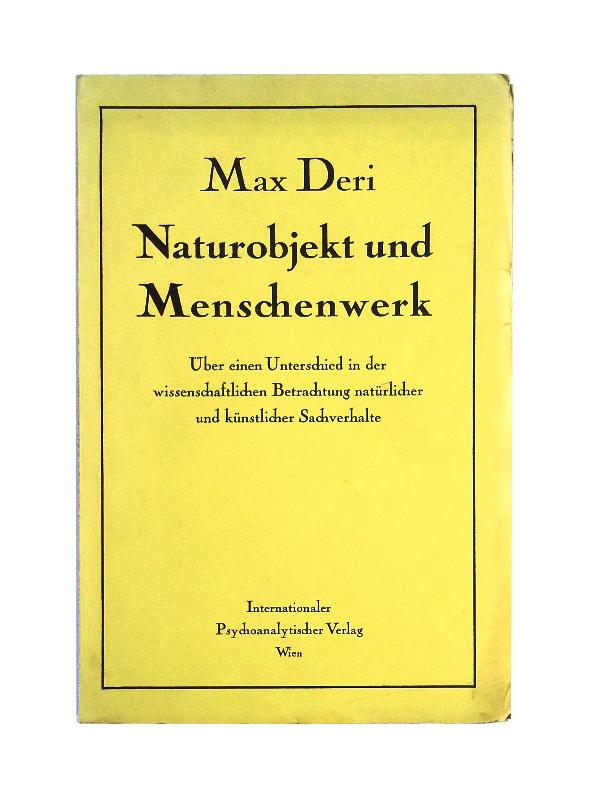 Naturobjekt und Menschenwerk. Über einen Unterschied in der wissenschaftlichen Betrachtung natürlicher und künstlicher Sachverhalte.