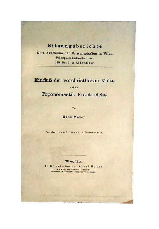 Einfluß der vorchristlichen Kulte auf die Toponomastik Frankreichs.