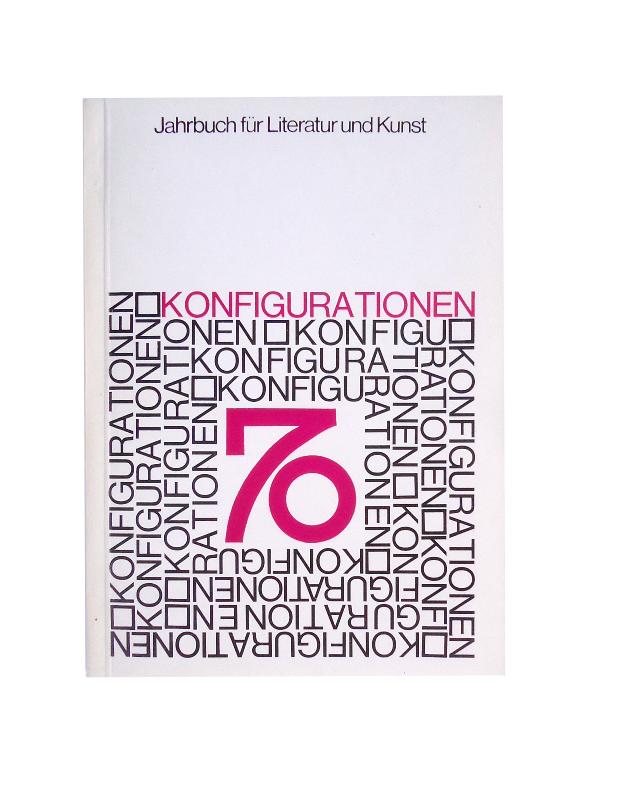 KONFIGURATIONEN. Jahrbuch für Literatur und Kunst 70. Hrsg. Von Alois Vogel, Alfred Gesswein und Peter Baum.