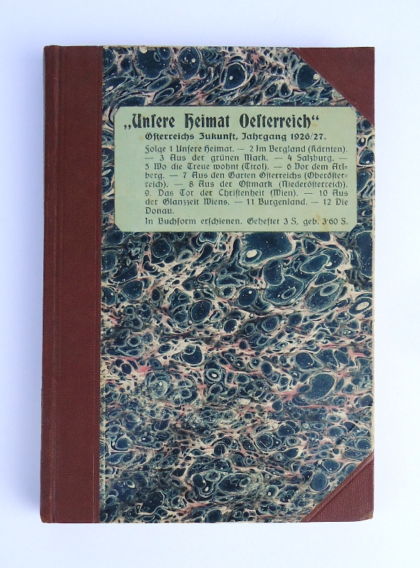 Österreichs Zukunft. Monatsschrift für die Jugend. Heft 1-12 des Jahrganges 1926-1927. Gebunden in 1 Band.