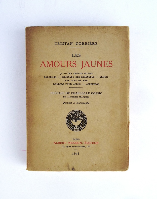 Les Amours Jaunes. Preface de Charles le Goffic.