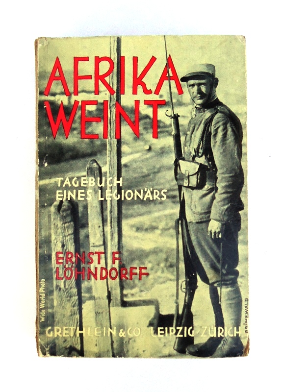 Afrika weint. Tagebuch eines Legionärs.