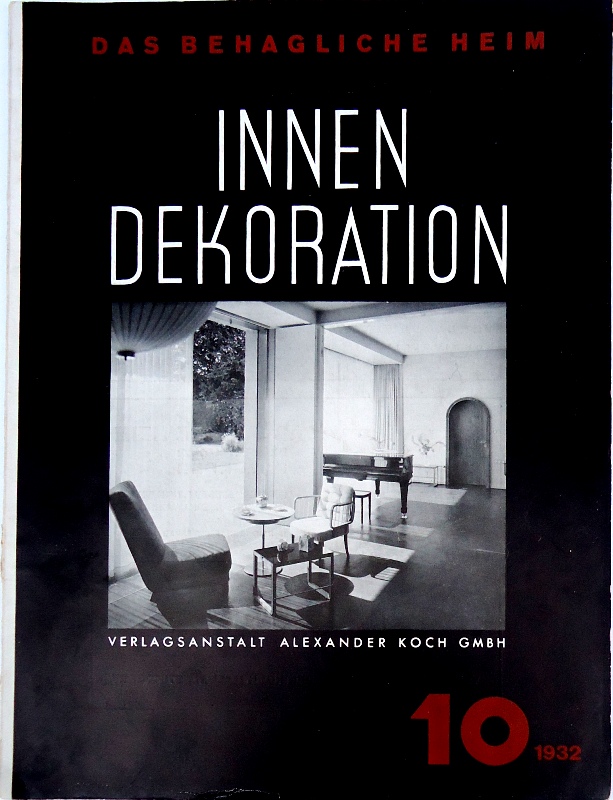 Innen-Dekoration. Reich-illustrierte kunstgewerbliche Zeitschrift für den gesamten inneren Ausbau. XLIII. Jahrgang 1932, Heft 10.