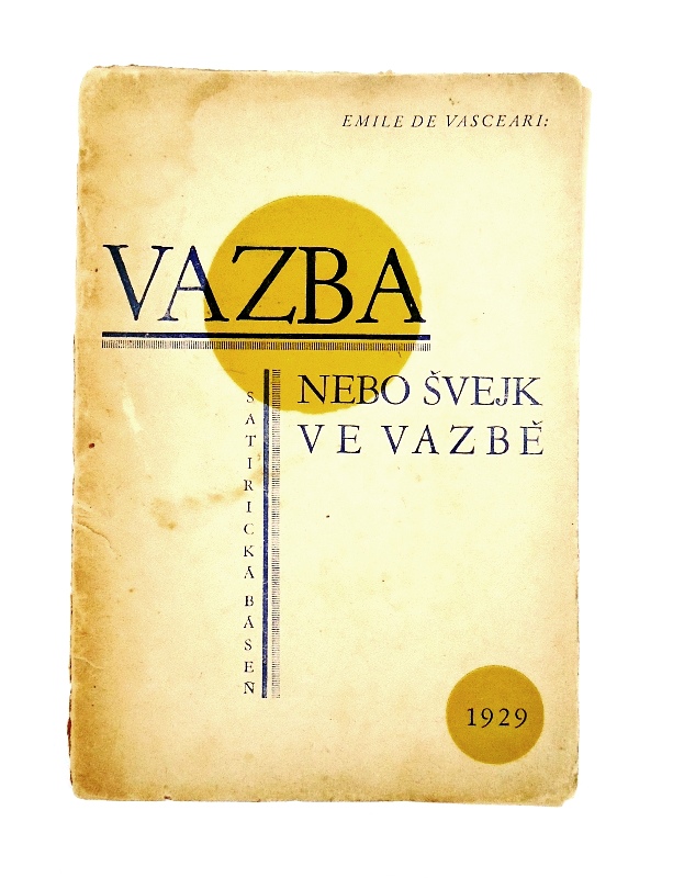 Vazba nebo svejk ve vasbe. Satiricka basen.