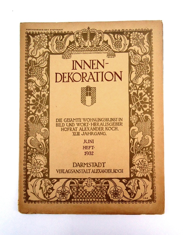 Innen-Dekoration. Reich-illustrierte kunstgewerbliche Zeitschrift für den gesamten inneren Ausbau. XLIII. Jahrgang 1932, Juni Heft.