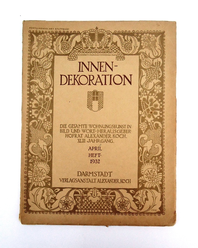 Innen-Dekoration. Reich-illustrierte kunstgewerbliche Zeitschrift für den gesamten inneren Ausbau. XLIII. Jahrgang 1932, April Heft.