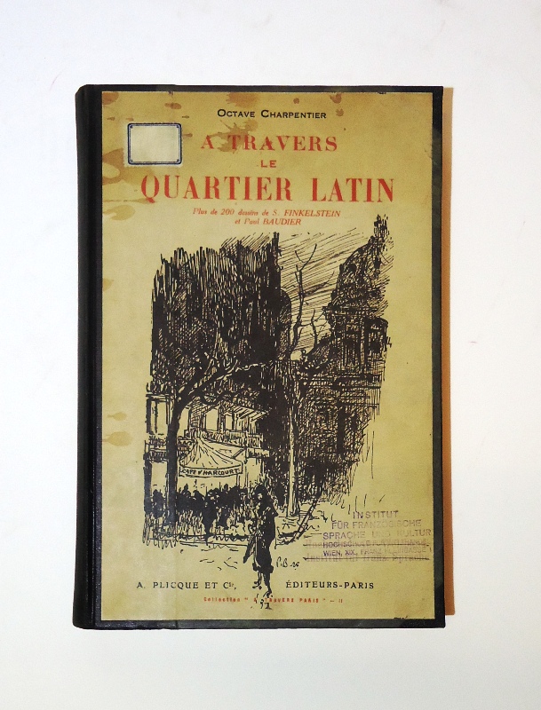 A Travers le Quartier Latin.
