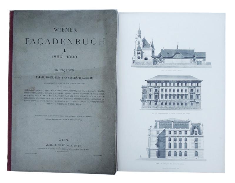 Wiener Facadenbuch 1860-1890. 75 Facaden von Palais, Wohn-, Zins- und Geschäftshäusern.