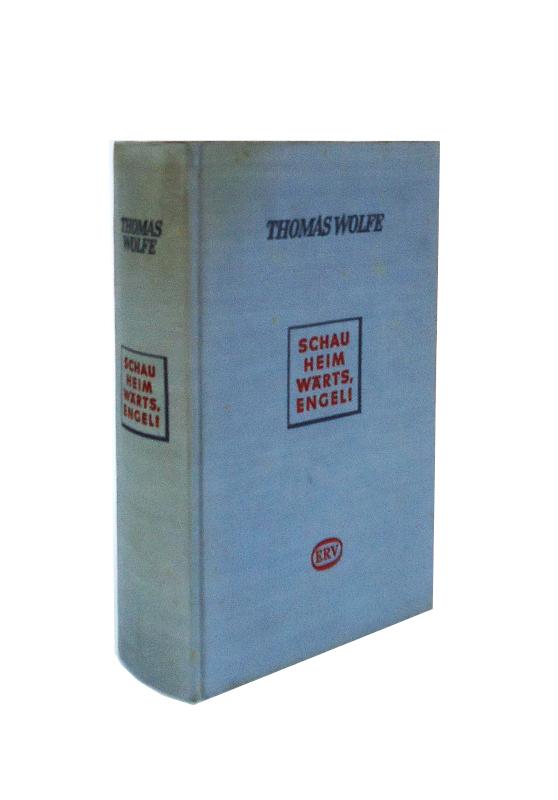 Schau heimwärts, Engel! Eine Geschichte vom begrabnen Leben. Roman. 21.-22. Tausend. Deutsche Übertragung von Hans Schiebelhuth.