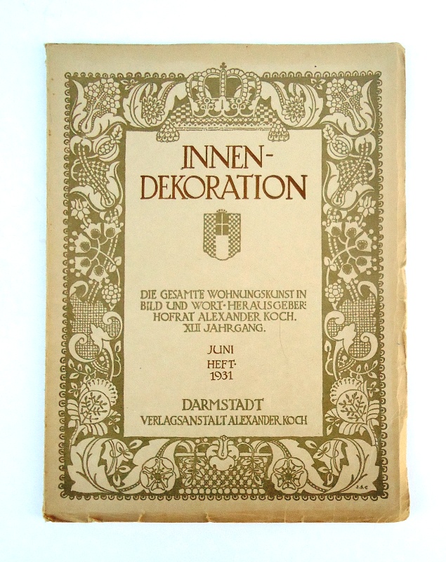 Innen-Dekoration. Reich-illustrierte kunstgewerbliche Zeitschrift für den gesamten inneren Ausbau. XLII. Jahrgang. Juni Heft 1931.