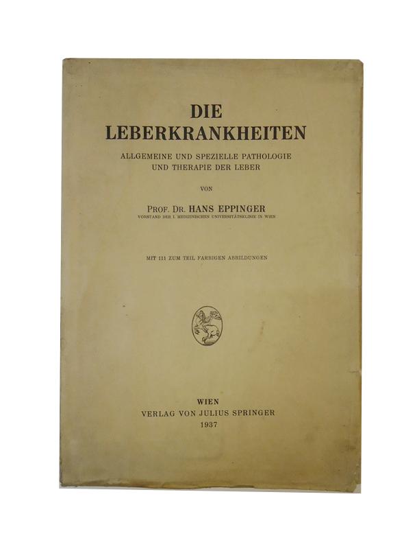 Die Leberkrankheiten. Allgemeine und spezielle Pathologie und Therapie der Leber.
