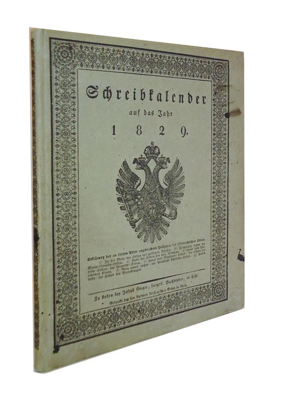 Grätzer Schreibkalender auf das Jahr 1829.