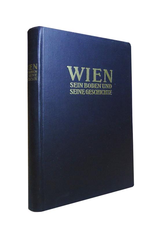 Wien, sein Boden und seine Geschichte. Vorträge.