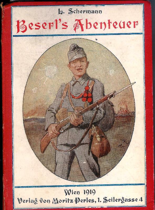 Beserl's Abenteuer. Militärische Schilderungen. Zweite Auflage.