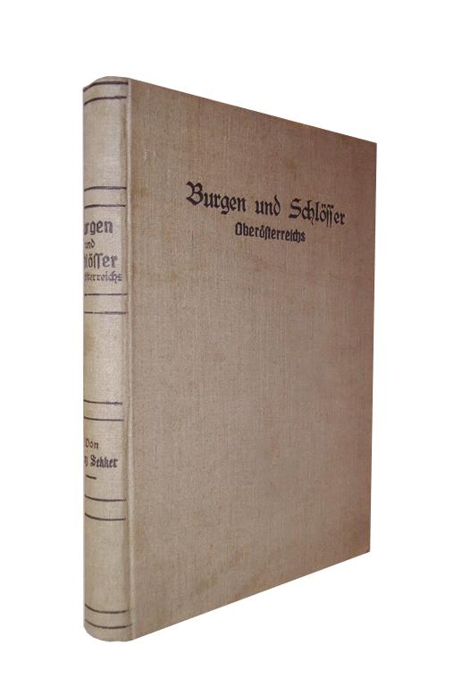 Burgen und Schlösser, Städte und Klöster Oberösterreichs  in Georg Matthäus Vischers Topographia Austriae superioris modernae 1674. Nachrichten aus ihrer Geschichte.