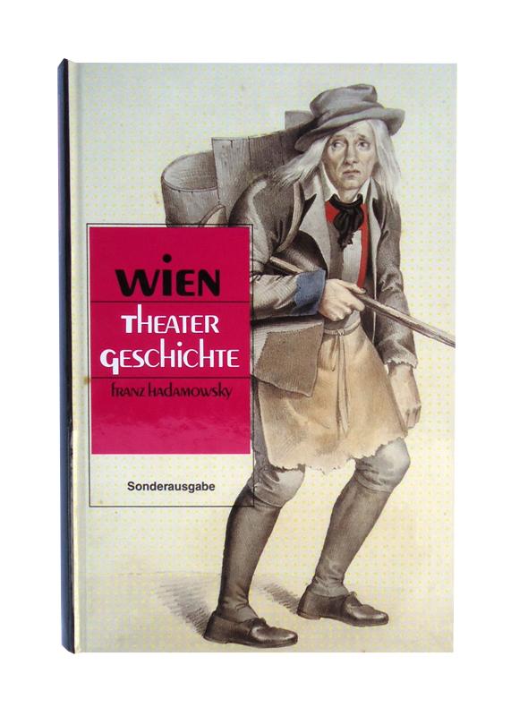 Wien. Theatergeschichte. Von den Anfängen bis zum Ende des Ersten Weltkriegs.