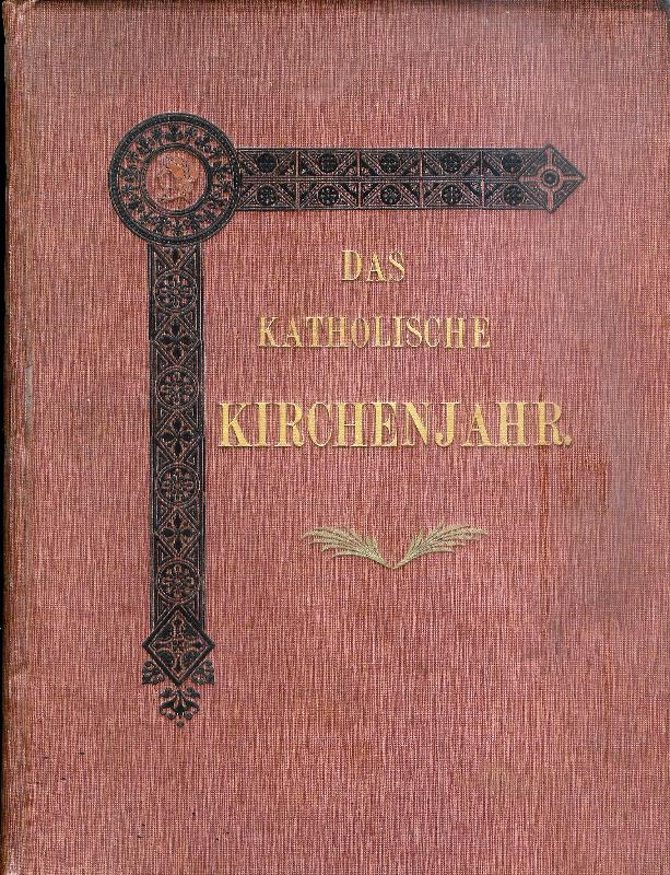 Das katholische Kirchenjahr. Eine Gedichtsammlung.